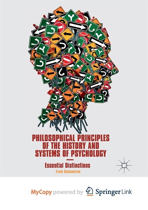 Philosophical Principles of the History and Systems of Psychology : Essential Distinctions (Paperback)