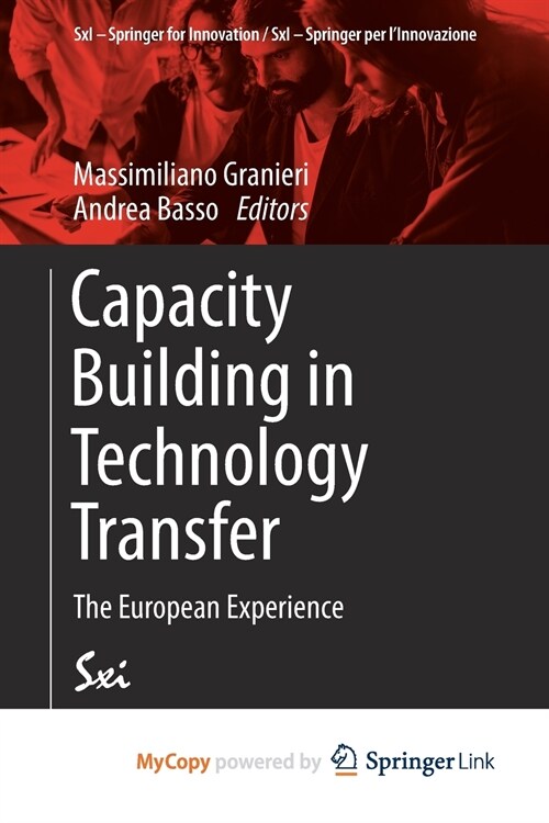 Capacity Building in Technology Transfer : The European Experience (Paperback)