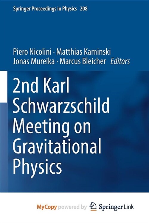 2nd Karl Schwarzschild Meeting on Gravitational Physics (Paperback)