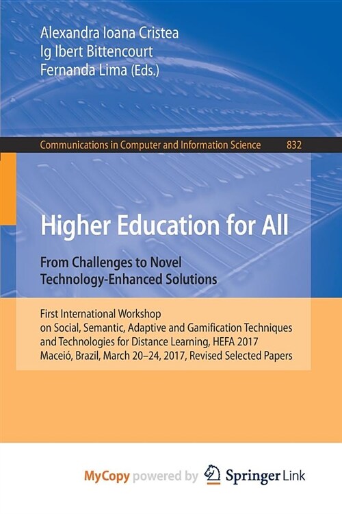 Higher Education for All. From Challenges to Novel Technology-Enhanced Solutions : First International Workshop on Social, Semantic, Adaptive and Gami (Paperback)