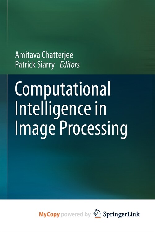 Computational Intelligence in Image Processing (Paperback)