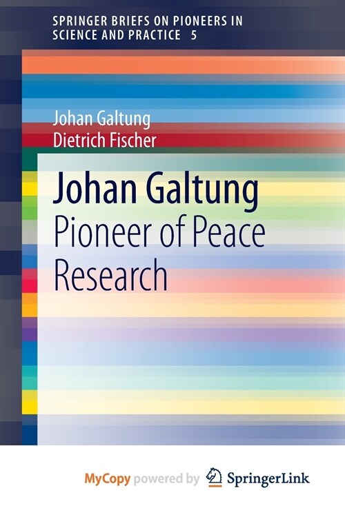 Johan Galtung : Pioneer of Peace Research (Paperback)