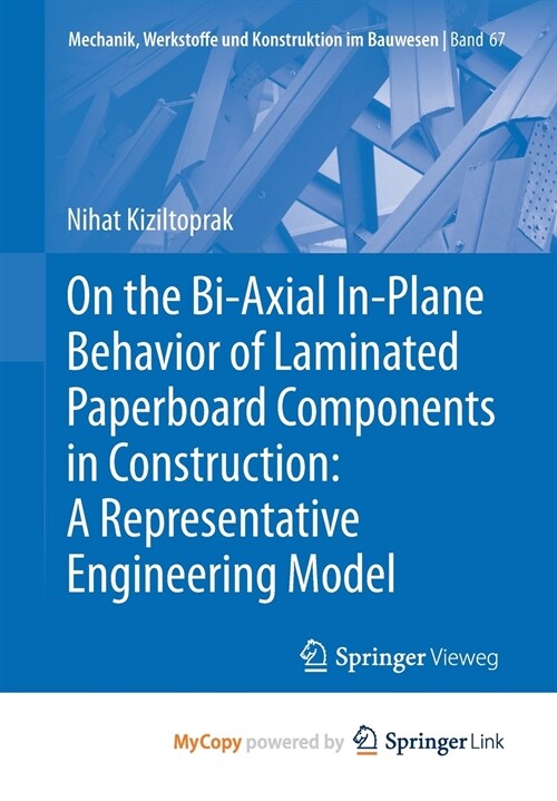 On the Bi-Axial In-Plane Behavior of Laminated Paperboard Components in Construction : A Representative Engineering Model (Paperback)