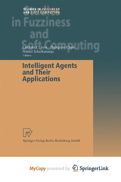 Intelligent Agents and Their Applications (Paperback)