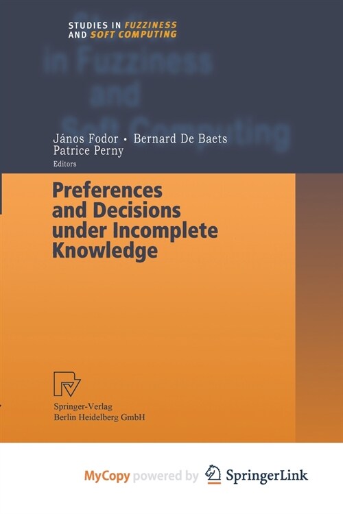 Preferences and Decisions under Incomplete Knowledge (Paperback)