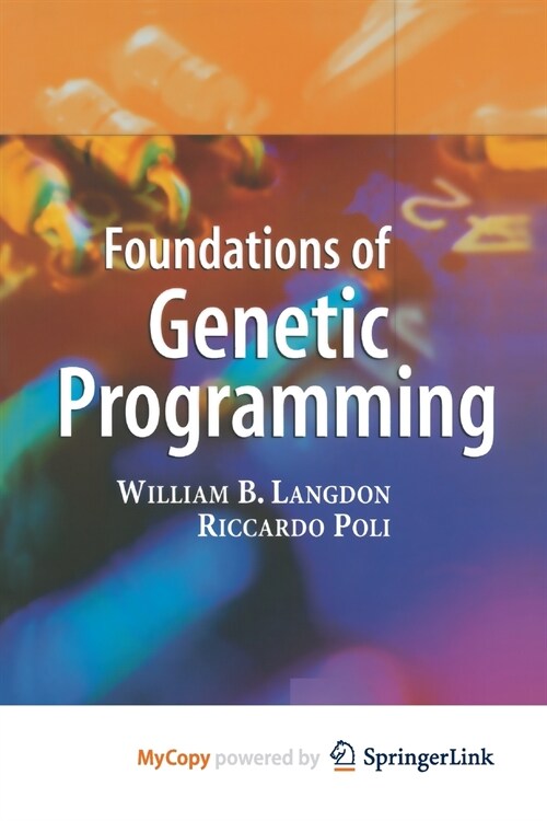 Foundations of Genetic Programming (Paperback)