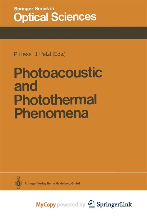 Photoacoustic and Photothermal Phenomena : Proceedings of the 5th International Topical Meeting, Heidelberg, Fed. Rep. of Germany, July 27-30, 1987 (Paperback)