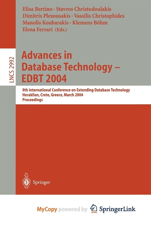 Advances in Database Technology - EDBT 2004 : 9th International Conference on Extending Database Technology, Heraklion, Crete, Greece, March 14-18, 20 (Paperback)