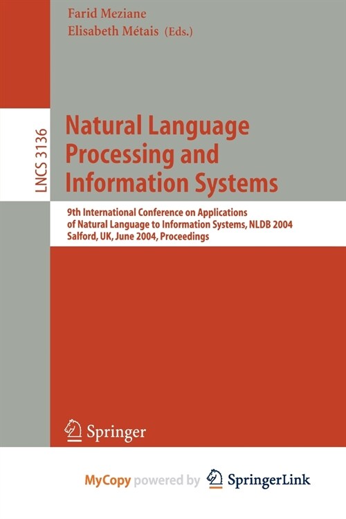 Natural Language Processing and Information Systems : 9th International Conference on Applications of Natural Languages to Information Systems, NLDB 2 (Paperback)