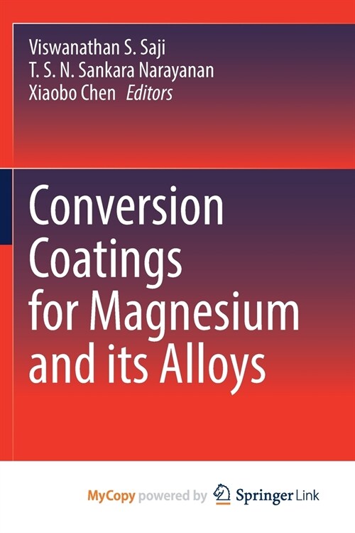 Conversion Coatings for Magnesium and its Alloys (Paperback)