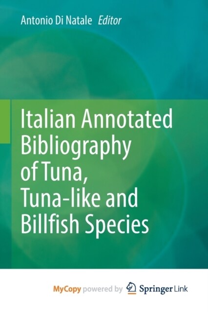 Italian Annotated Bibliography of Tuna, Tuna-like and Billfish Species (Paperback)