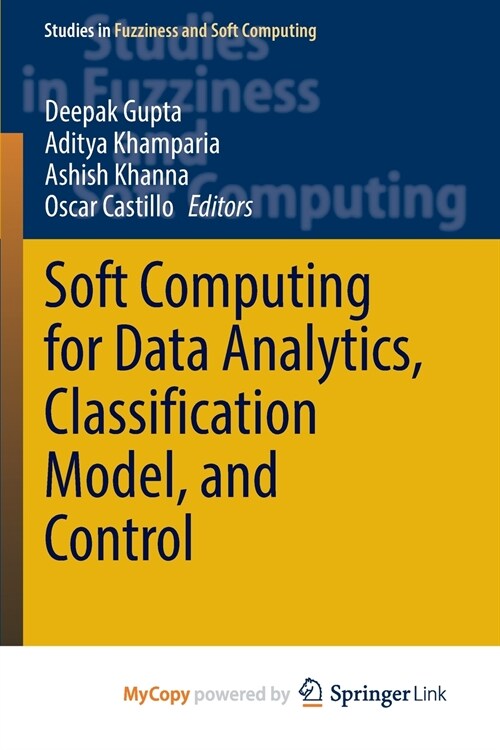 Soft Computing for Data Analytics, Classification Model, and Control (Paperback)