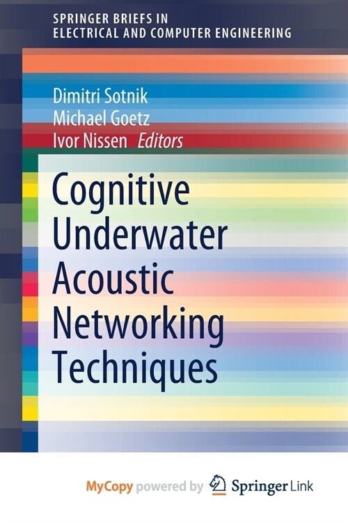 Cognitive Underwater Acoustic Networking Techniques (Paperback)