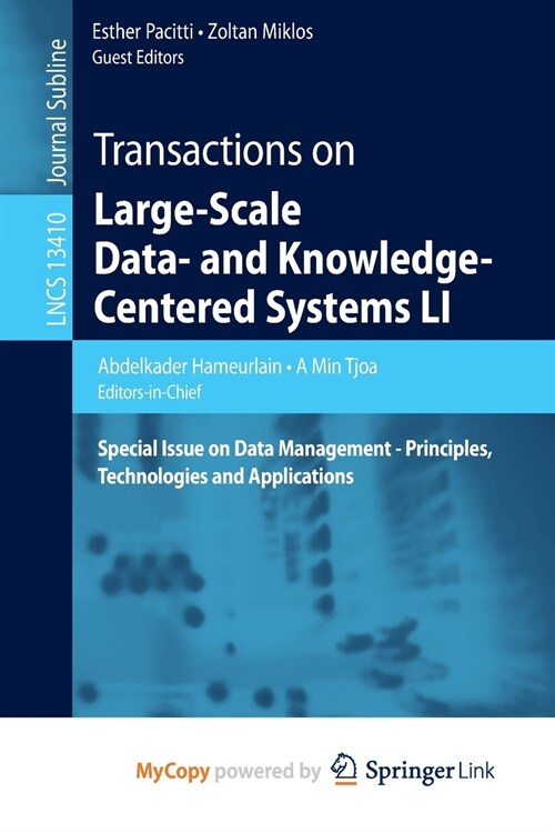 Transactions on Large-Scale Data- and Knowledge-Centered Systems LI : Special Issue on Data Management - Principles, Technologies and Applications (Paperback)