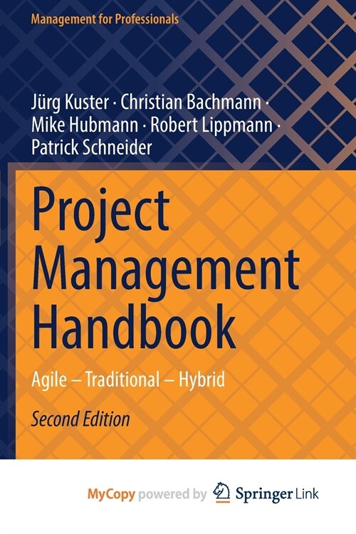 Project Management Handbook : Agile - Traditional - Hybrid (Paperback)