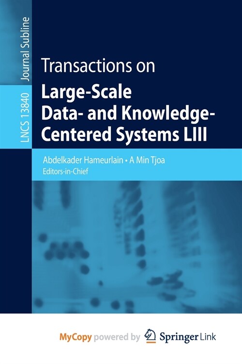 Transactions on Large-Scale Data- and Knowledge-Centered Systems LIII (Paperback)