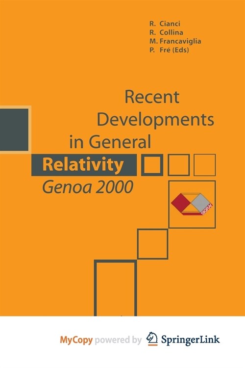 Recent Developments in General Relativity,Genoa 2000 (Paperback)