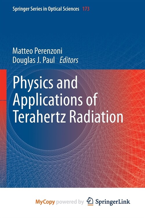 Physics and Applications of Terahertz Radiation (Paperback)
