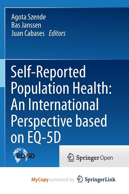 Self-Reported Population Health : An International Perspective based on EQ-5D (Paperback)