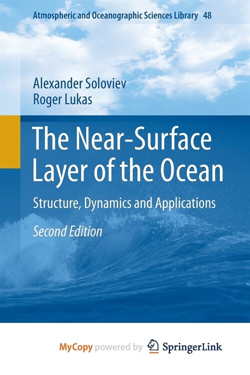 The Near-Surface Layer of the Ocean : Structure, Dynamics and Applications (Paperback)