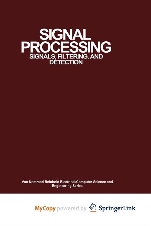 Signal Processing : Signals, Filtering, and Detection (Paperback)