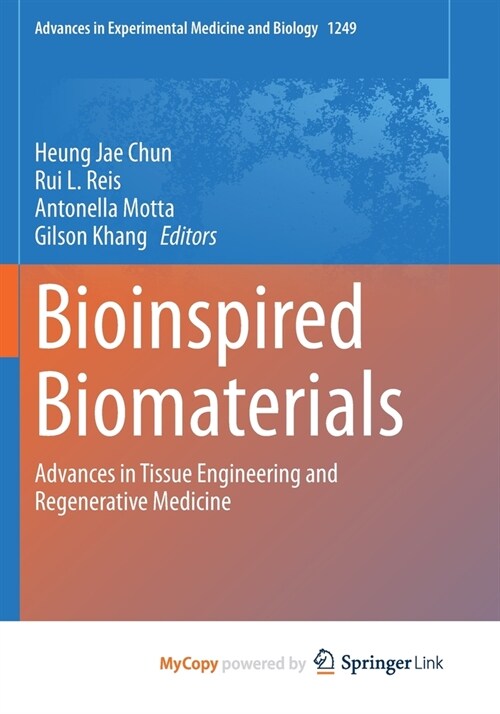 Bioinspired Biomaterials : Advances in Tissue Engineering and Regenerative Medicine (Paperback)