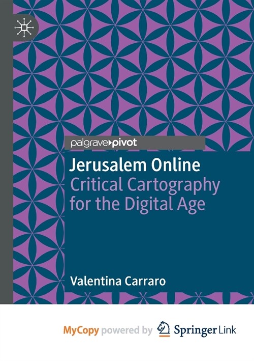 Jerusalem Online : Critical Cartography for the Digital Age (Paperback)