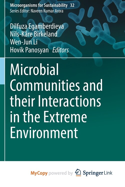 Microbial Communities and their Interactions in the Extreme Environment (Paperback)