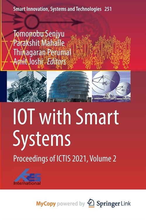 IOT with Smart Systems : Proceedings of ICTIS 2021, Volume 2 (Paperback)