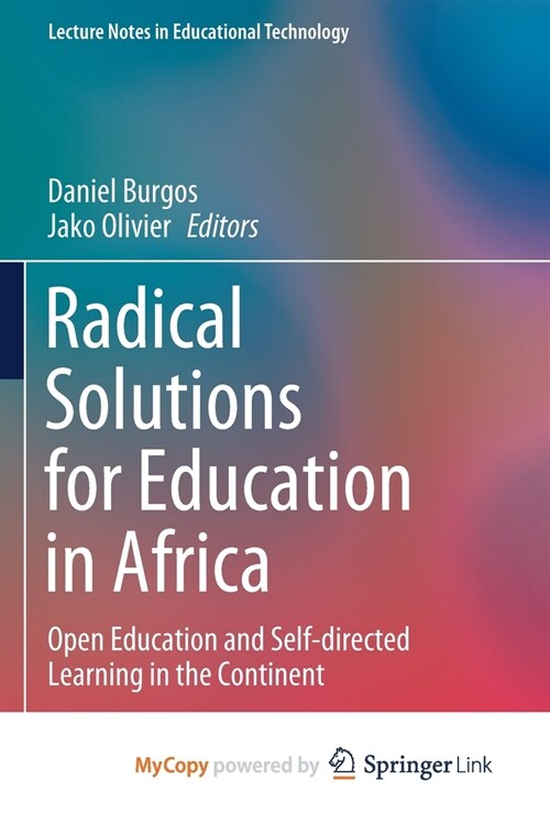 Radical Solutions for Education in Africa : Open Education and Self-directed Learning in the Continent (Paperback)