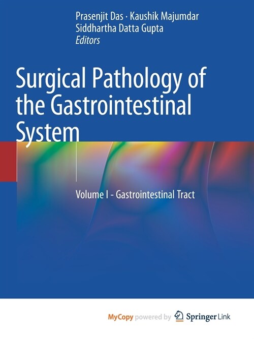 Surgical Pathology of the Gastrointestinal System : Volume I - Gastrointestinal Tract (Paperback)