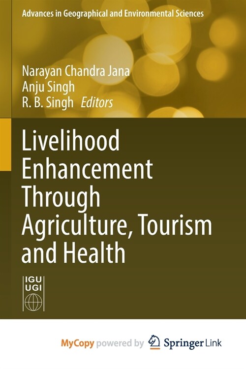 Livelihood Enhancement Through Agriculture, Tourism and Health (Paperback)