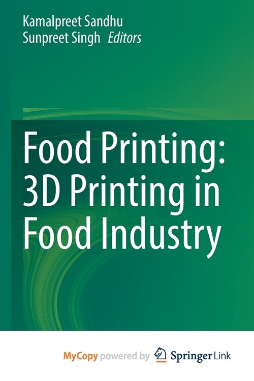 Food Printing : 3D Printing in Food Industry (Paperback)