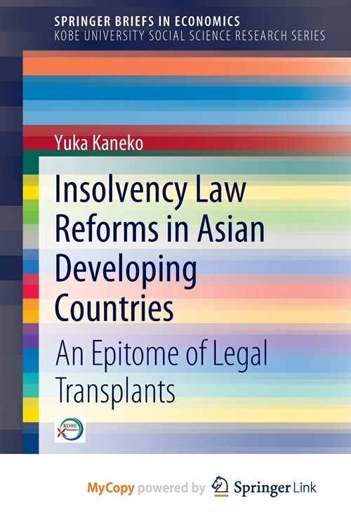 Insolvency Law Reforms in Asian Developing Countries : An Epitome of Legal Transplants (Paperback)