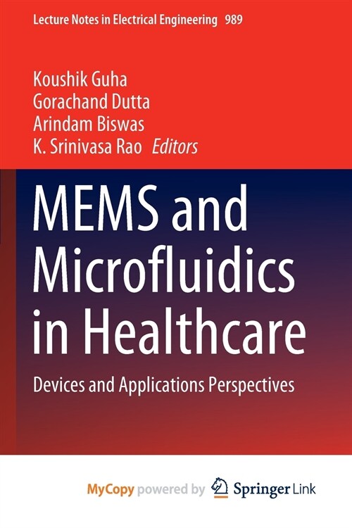 MEMS and Microfluidics in Healthcare : Devices and Applications Perspectives (Paperback)