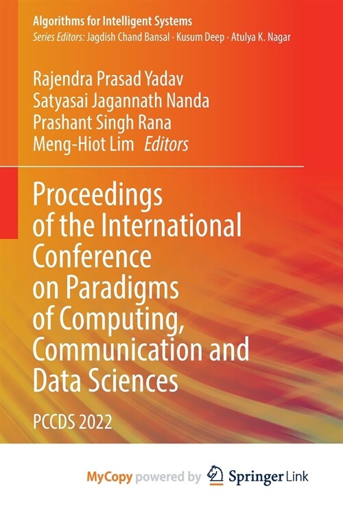 Proceedings of the International Conference on Paradigms of Computing, Communication and Data Sciences : PCCDS 2022 (Paperback)