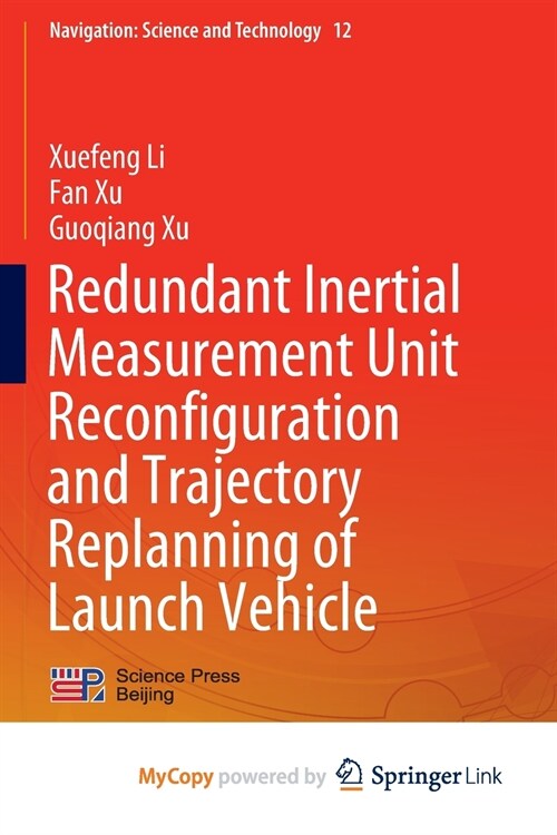 Redundant Inertial Measurement Unit Reconfiguration and Trajectory Replanning of Launch Vehicle (Paperback)
