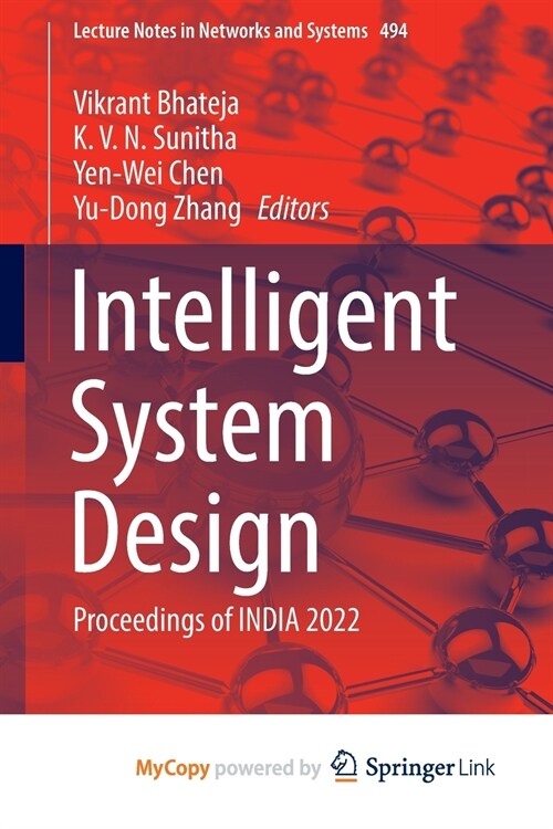 Intelligent System Design : Proceedings of INDIA 2022 (Paperback)