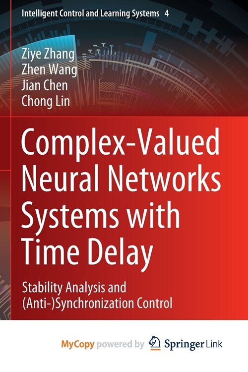 Complex-Valued Neural Networks Systems with Time Delay : Stability Analysis and (Anti-)Synchronization Control (Paperback)