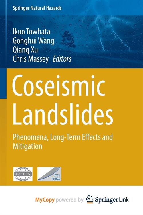 Coseismic Landslides : Phenomena, Long-Term Effects and Mitigation (Paperback)