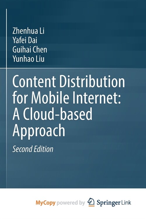 Content Distribution for Mobile Internet : A Cloud-based Approach (Paperback)