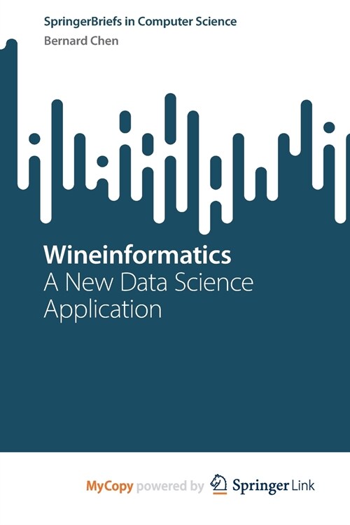 Wineinformatics : A New Data Science Application (Paperback)