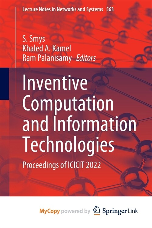 Inventive Computation and Information Technologies : Proceedings of ICICIT 2022 (Paperback)