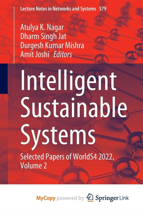 Intelligent Sustainable Systems : Selected Papers of WorldS4 2022, Volume 2 (Paperback)