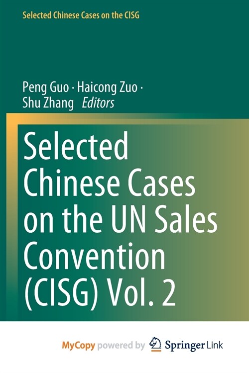 Selected Chinese Cases on the UN Sales Convention (CISG) Vol. 2 (Paperback)