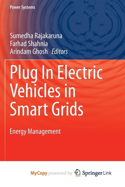 Plug In Electric Vehicles in Smart Grids : Energy Management (Paperback)