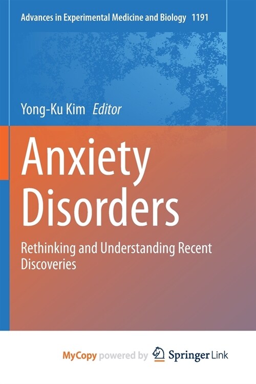 Anxiety Disorders : Rethinking and Understanding Recent Discoveries (Paperback)