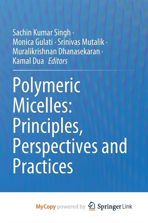 Polymeric Micelles : Principles, Perspectives and Practices (Paperback)