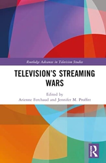 Television’s Streaming Wars (Hardcover)