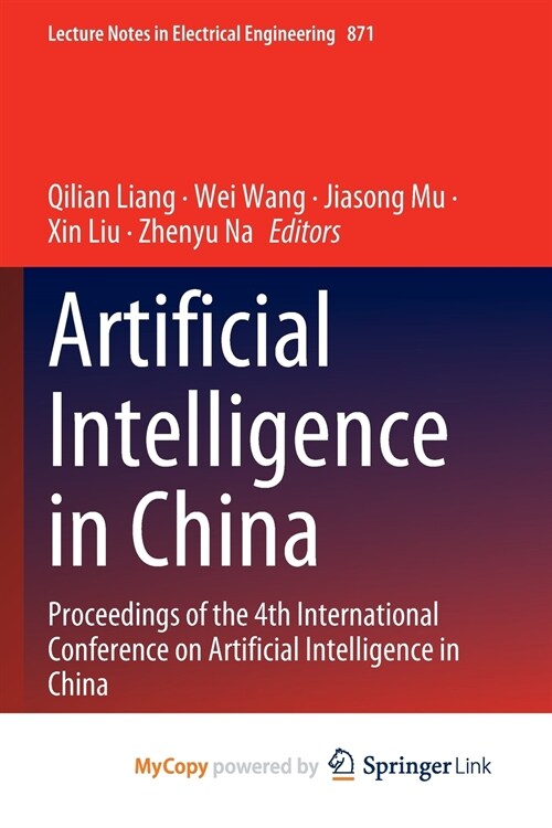 Artificial Intelligence in China : Proceedings of the 4th International Conference on Artificial Intelligence in China (Paperback)